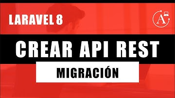 Crear API REST Laravel 8 | Migración, Clase 03