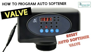 How to program auto softener valve | How to reset auto softener valve