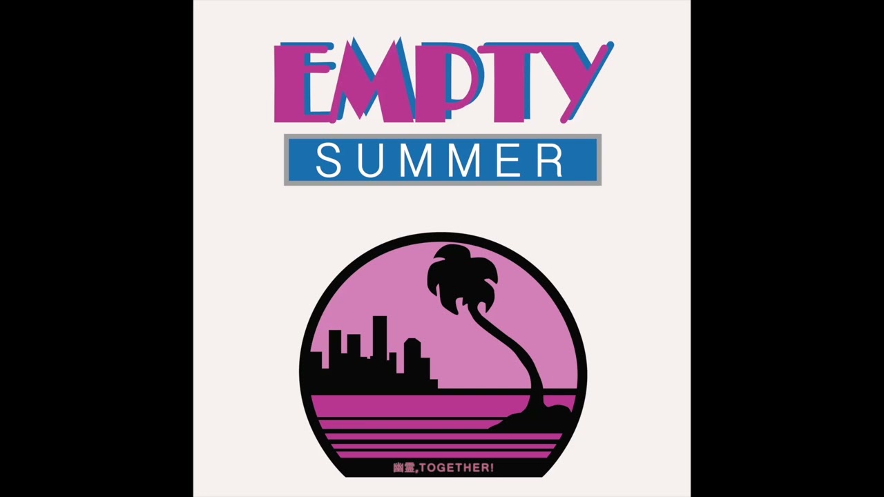 Watch 幽霊, T O G E T H E R! - Empty Summer (Full Album) 2022 Vaporwave Classic on YouTube Watch 幽霊, T O G E T H E R! - Empty Summer (Full Album) 2022 Vaporwave Classic on YouTube