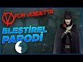V For Vendetta - Eleştirel Parodi