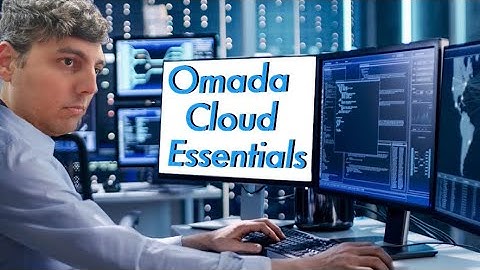 What is Omada Cloud Essentials and ZTP?