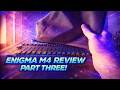 Enigma M4 Part 3 Review — Included Accessories, Build Quality, and Pro Features Explained