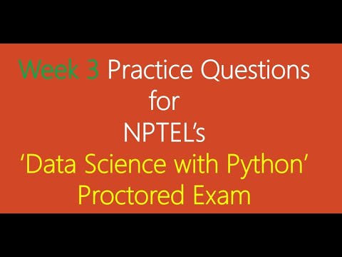 Proctored Exam Practice Questions from Week 3 Lecture for NPTEL's ...