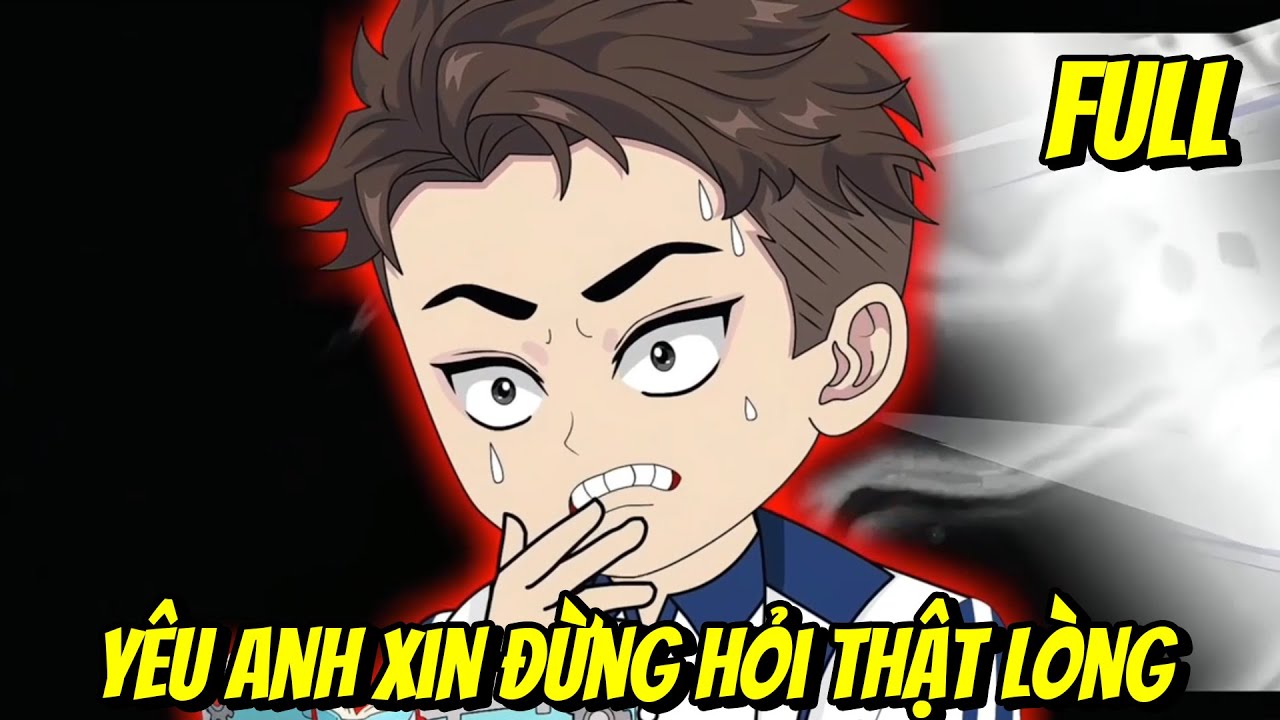 Full | Yêu Anh Xin Đừng Hỏi Thật Lòng | Trang TV