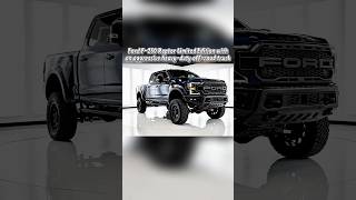 Ford F-250 Raptor Limited Edition With An Aggressive Heavy-Duty Off-Road Truck Presence