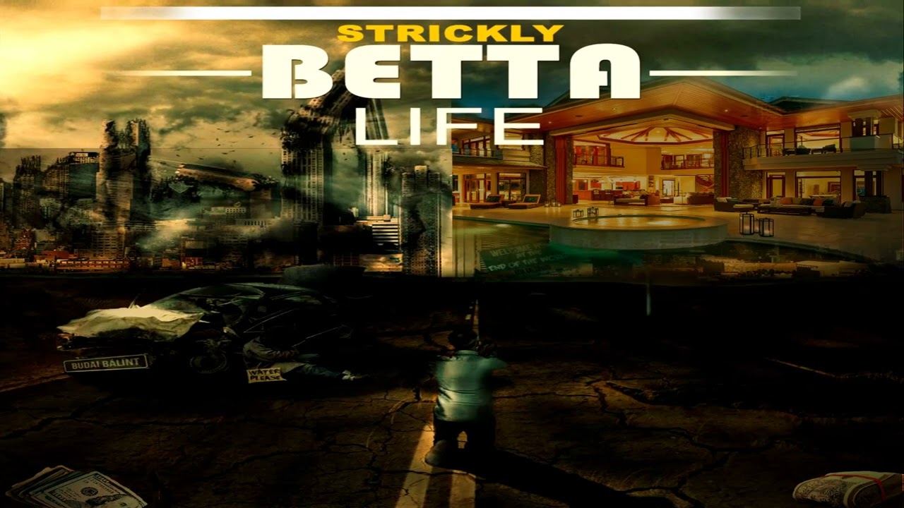 Watch Strickly - Betta Life (Official Audio) on YouTube Watch Strickly - Betta Life (Official Audio) on YouTube