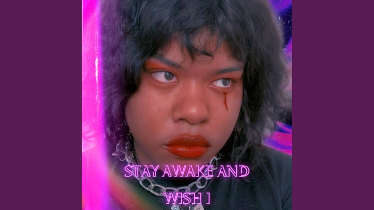 Stay Awake And Wish I YouTube Music