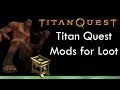 Titan Quest Legendary Hydra -- Modding Chests with Defiler