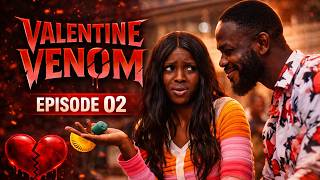 Valentine Venom 😈❤️Love isn’t always sweet… sometimes it bites. EP 02#ValentineVenom #toxiclove 