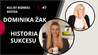 Od nauczycielki do prezeski DeeZee - Dominika Zak & Kamila Rowińska - Kulisy Biznesy Extra #7