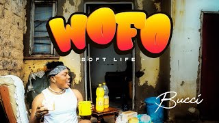 Bucci - Wofo (soft life)  audio