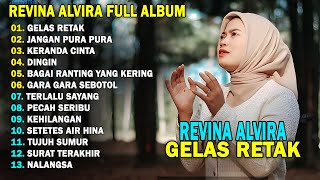 Download Lagu REVINA ALVIRA - GELAS RETAK || DANGDUT KENANGAN FULL ALBUM TERBARU 2025 MP3