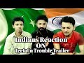 Indians Reaction On Teefa In Trouble Trailer Ali Zafar 