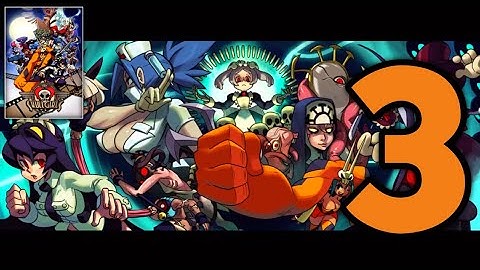 Skullgirls - Gameplay Walkthrough Part 3 (ios, Android)