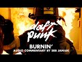 Daft Punk - Burnin' (Official Music Video with Audio Commentary by Seb Janiak)