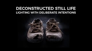 STILL LIFE PHOTOGRAPHY DECONSTRUCTION