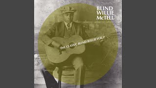 Video thumbnail of "Blind Willie McTell - King Edward Blues"