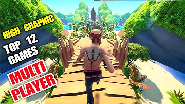 Top 12 Best Real time Multiplayer Games for Android iOS | High Graphic multiplayer game 2023