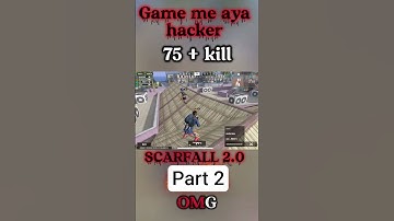 GAME me aya hacker 😱💀 75+ kills. omg !! hacker ne kiya match win @ScarFall2.0 #scarfall #gaming