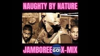 Naughty By Nature - Jamboree (X Mix) - MauricioGO!