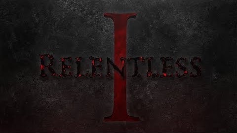 RELENTLESS