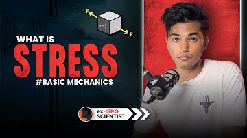 Concept of Stress | Basics of Mechanics of Solid/ Strength of Material