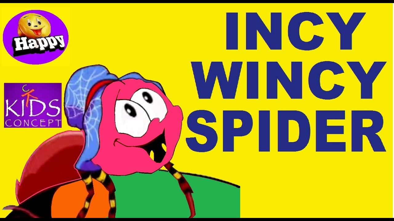 INCY WINCY SPIDER