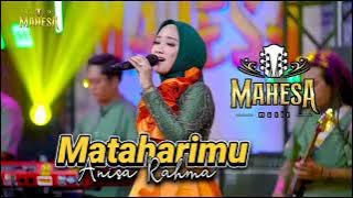 MATAHARIMU Anisa Rahma // MAHESA MUSIC Ft RAMAYANA AUDIO - Banjaran Driyorejo