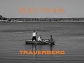 TRAUERBERG - Boot fahrn