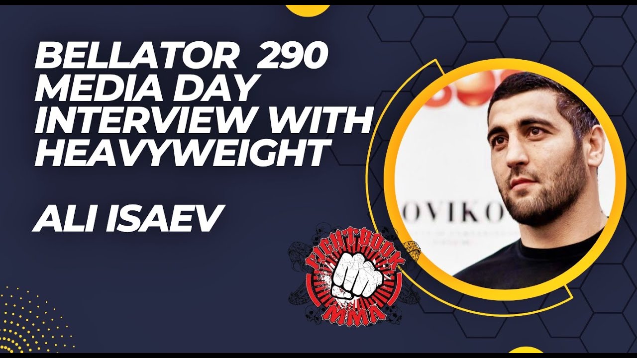 Bellator MMA 290 Media Day Interview With Ali Isaev
