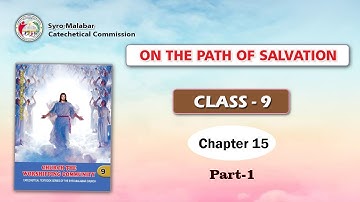 ON THE PATH OF SALVATION | CLASS 9 | CHAPTER 15 | PART 1 | Syro-Malabar