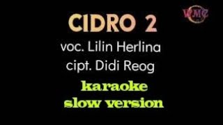 Cidro 2 || Karaoke || Slow Version