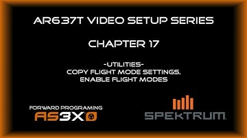 Spektrum Smart Receiver AS3X Setup Series #17 - Utilities Menu