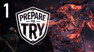 Prepare To Try: Dark Souls 3, The Ringed City - Part 1