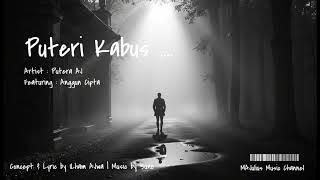 PUTERI KABUS - Ilham AJwa | Lagu Neo-Classical Mistik Metal Melayu (Official Lyric Video)