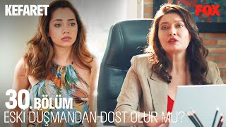 İki Kadının Aşk Mücadelesi - Kefaret 30. Bölüm