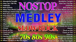 Slow Rock Love Song Nonstop 🎷🎤 SLOW ROCK MEDLEY 🎼🎧 Rock Ballads 70S 80S 90S 💝 Nonstop Pinoy Medley