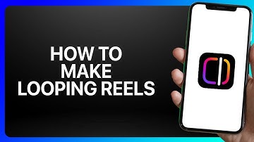How To Make Looping Reels in Instagram Edits Tutorial