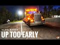 UP TOO EARLY! | My Trucking Life | Vlog #2909