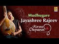 Mudhugare  | Classical Vocal by Jayashree Rajeev | Karuna Cheyavan