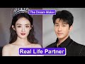 Zhao Liying And Huang Xiaoming 💖 (The Dream Maker) Who Are Their Real Life Partners?