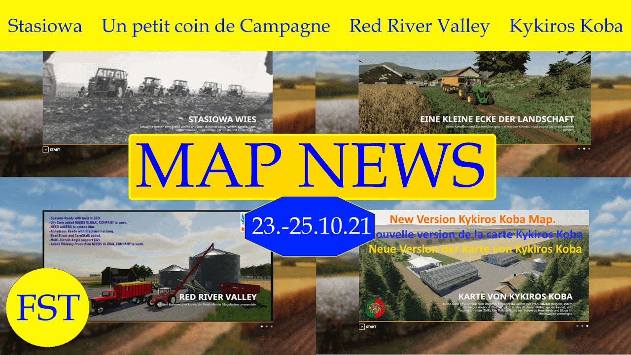 LS19 MAP NEWS 23.-25.10.21 Stasiowa, Un petit coin de Campagne, Red River Valley, Kykiros Koba FS19