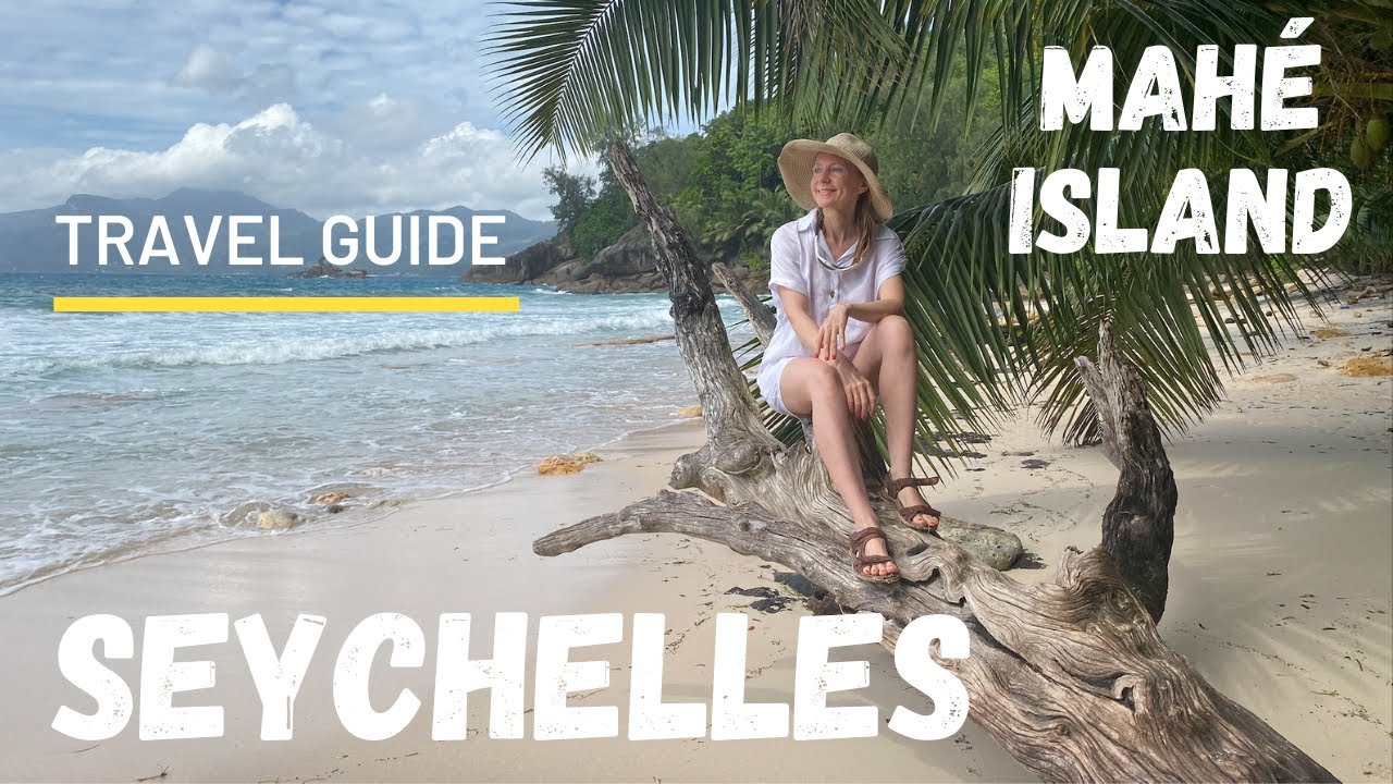 Mahe Seychelles Detailed Travel Guide (updated for 2026)