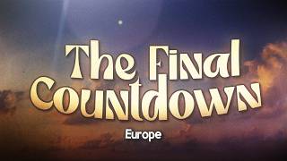 Europe - The Final Countdown (Lyrics)