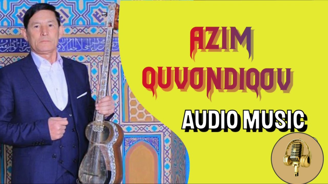 Азим Кувондиков (жонли ижро)  Azim Quvondiqov  (jonli ijro)  audio music