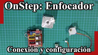 How to assemble an OnStep, the focuser