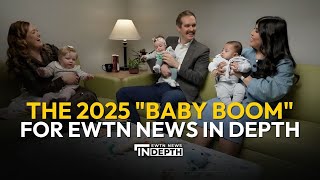 The 2025 Baby Boom for EWTN News In Depth | EWTN News In Depth January 2, 2026