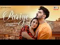 Pariye Official Video Karan Sehmbi Sara Salvia King Ricky Rox A New Punjabi Song 2023 mp3