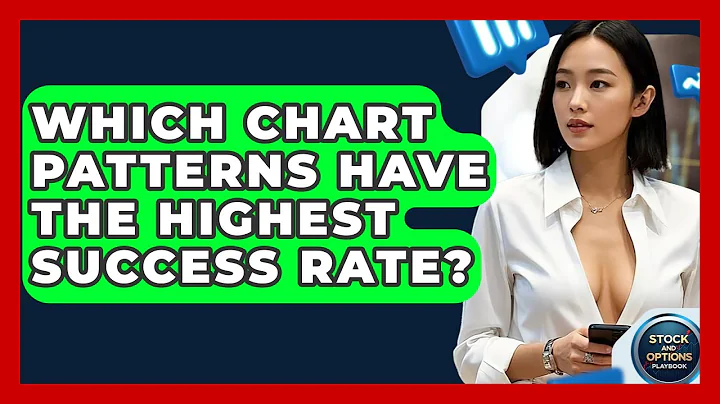 Which Chart Patterns Have The Highest Success Rate? - Stock and Options Playbook
