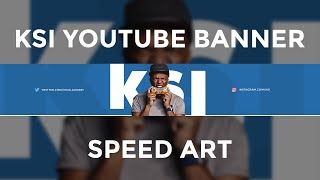 Ksi Youtube Banner Speed Art